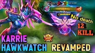 KARRIE HAWKWATCH REVAMPED SKIN GAMEPLAY~ GLOBAL BUILD ~ MLBB