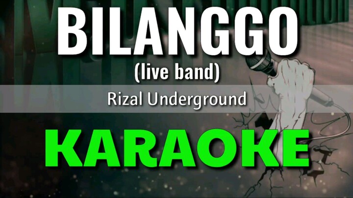 Bilanggo (live band) - Rizal Underground | KARAOKE