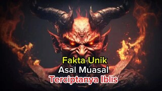 fakta Unik asal muasal tercipta nya iblis