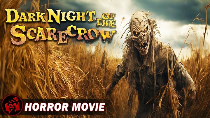 DARK NIGHT OF THE SCARECROW