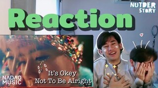 Reaction - PP Krit - It's Okay Not To Be Alright [Official MV]