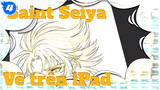 [Fan Fiction] Vẽ Saint Seiya trên iPad_4