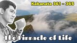 The Pinnacle of Life / Kabanata 361 - 365
