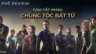 REVIEW PHIM CHỦNG TỘC BẤT TỬ \\ Tóm Tắt Phim ETERNALS \\ Angelina Jolie bất tử [ PHÊ REVIEW ]