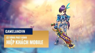 Dzogame công bố lộ trình phát hành Hiệp Khách Mobile