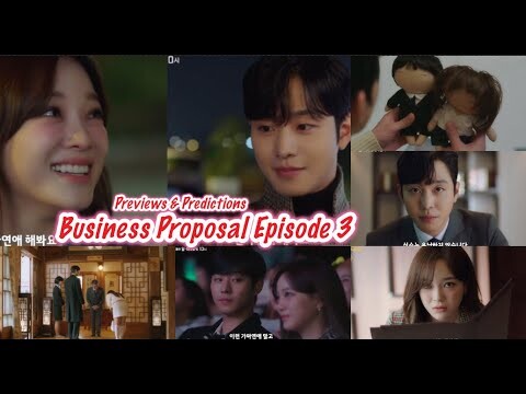 Business Proposal Episode 3 Eng Sub Predictions Kang Tae Mu Introduce Shin Ha Ri and Dating For Real