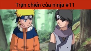 Trận chiến của ninja p11