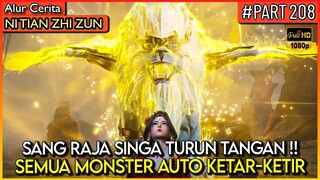 KESAKTIAN RAJA SINGA DA TOU MEMBUAT SEMUA MONSTER KABUR !! - Alur Cerita Donghua #NTZZ (PART 208)