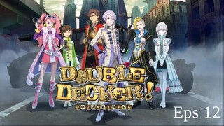 Double Decker! Doug & Kirill Eps 12 [sub indo]