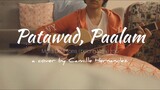 Patawad, Paalam (Acoustic Cover)