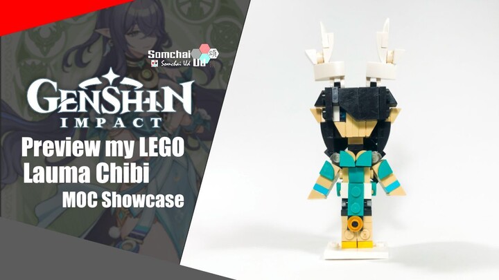 Preview my LEGO Genshin Impact Lauma Chibi | Somchai Ud