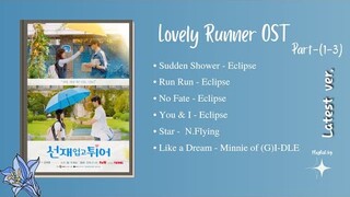 Lovely Runner Ost (Part 1-3)//Korean Drama Ost//LovelyRunner//Ost// Latest Ver.