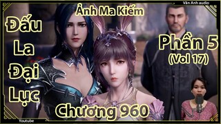 Đấu La Đại Lục phần 5 chương 960 || Trùng sinh Đường Tam