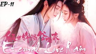 ETERNAL LOVE RAIN S1 (EPISODE-11) in Hindi