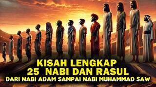 Kisah Lengkap 25 Nabi dan Rasul dari Nabi Adam sampai Nabi Muhammad Cerita Islami