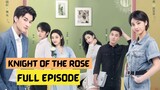 Knight of the Rose (2022) Episode 14 With English Subtitle - Chinese Drama
