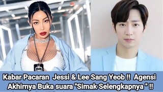 Kabar Pacaran  Jessi & Lee Sang Yeob !!  Agensi Akhirnya Buka suara "Simak Selengkapnya " !!