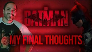 My Final Thoughts on the Batman