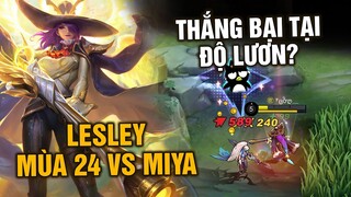 Tốp Mỡ | LESLEY LEGEND Mùa 24 vs MIYA: THẮNG BẠI TẠI ĐỘ LƯƠN? | MLBB