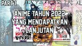Anime Tahun 2022 Yang Mendapatkan lanjutan [Part 1]