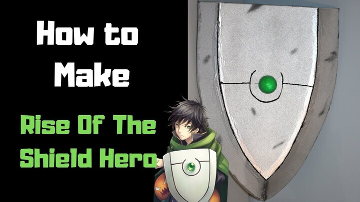 How To Make Rise Of The Shield Hero Shield