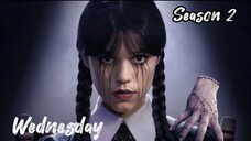 Wednesday S2 - Ep 2