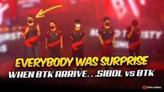 EVERYBODY WAS SURPRISE WHEN BTK ARRIVES. . .SIBOL Team will face BTK