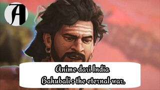 (Berita Anime) Anime dari India Bahubali : the eternal war.