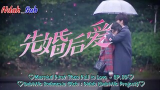Married First Then Fall In Love S1 Eps 10 Sub Indo