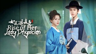 ep8. Rise of Her Lady Physician english sub