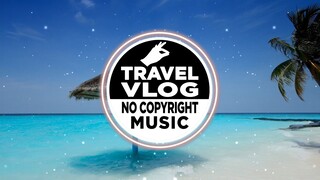 Nettson - Ohana | Travel Vlog Background Music | Vlog Music | Vlog No Copyright Music