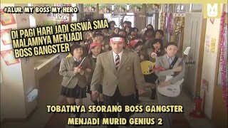 Boss Gangster Jadi Siswa SMA !! SELURUH ALUR CERITA FILM MY BOSS MY HERO 2006 PART 2  DALAM 19 MENIT