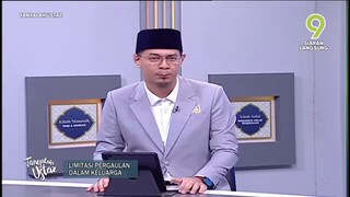 [08 Sept 2023] Tanyalah Ustaz - Limitasi Pergaulan Dalam Keluarga