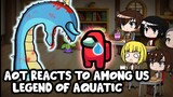 AOT reacts to Among Us (AQUATIC) "The Water Imposter" || Gacha Club ||