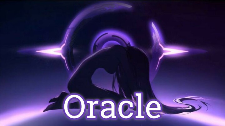 Oracle - Honkai Impact AMV