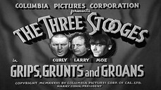 The Three Stooges - 020 - Grips, Grunts And Groans