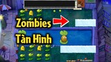 [#11] Invisi Ghoul - Trận Siêu Khó Khi Gặp Zombie Tàn Hình - Mini Game Trong Plants Vs Zombies