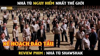 Nhà tù nguy hiểm nhất thế giới - Review phim Nhà Tù Shawshak