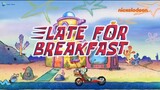 The Patrick Show | Spongebob Bahasa Indonesia | Eps 1 Late for Breakfast