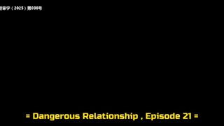 Dangerous Relationship Eps. 21