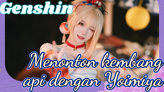 Menonton kembang api dengan Yoimiya