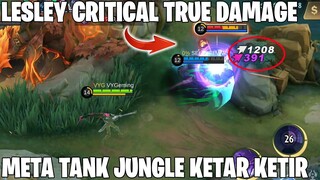 GAMEPLAY LESLEY CRITICAL TRUE DAMAGE - APAKAH BISA JADI META DI TIER MYTHICAL GLORY? MOBILE LEGENDS
