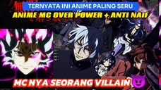 MC ANTI NAIF DAN SEORANG VILLAIN, ternyata ini anime yang dicari-cari