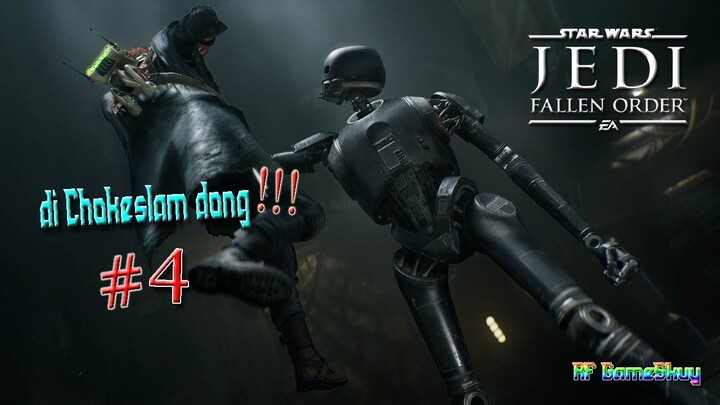 Di ChokeSlam Dong !! - Star Wars Jedi Fallen Order - Indonesia Part 4