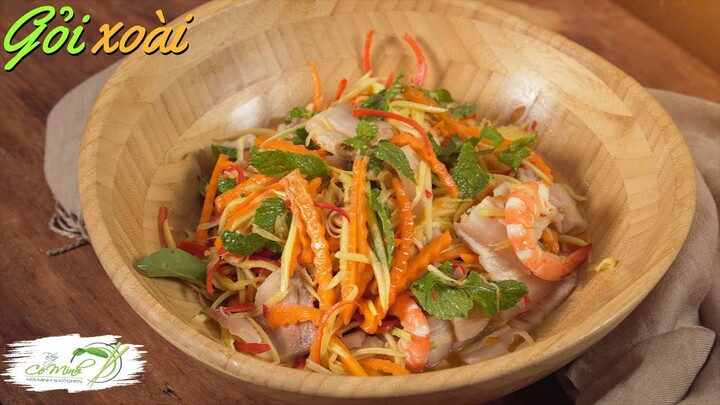 Gỏi xoài chua cay 'siêu cuốn' cho bữa cơm hằng ngày -Spicy and sour mango salad| Bếp Cô Minh Tập 273