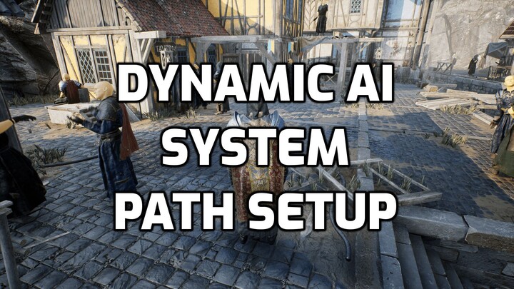 UE4 - Dynamic AI System Setup Conditional Path