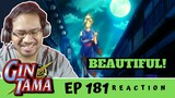 THE MOON SHINES!! Gintama Episode 181 [REACTION] "Watch Out For A Set Of Women And A Drink"
