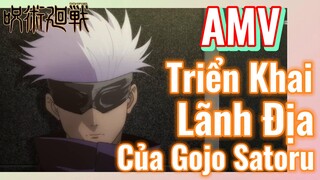 [Chú Thuật Hồi Chiến] AMV | Triển Khai Lãnh Địa Của Gojo Satoru