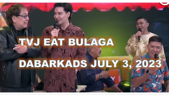 EATBULAGA TVJ JULY 3 2023 TAGALOG