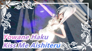 Yowane Haku
Kiss Me Aishiteru